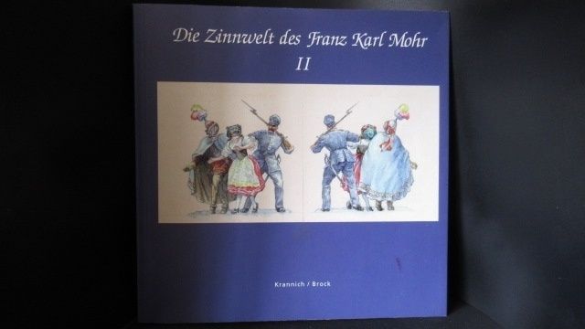 “Die Zinnwelt des Franz Karl Mohr II ”